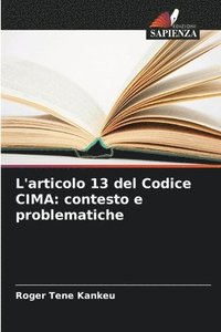 bokomslag L'articolo 13 del Codice CIMA