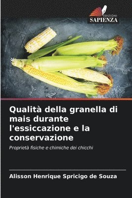 bokomslag Qualit della granella di mais durante l'essiccazione e la conservazione