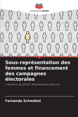 bokomslag Sous-reprsentation des femmes et financement des campagnes lectorales