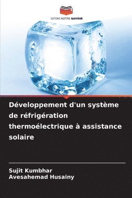 bokomslag Dveloppement d'un systme de rfrigration thermolectrique  assistance solaire