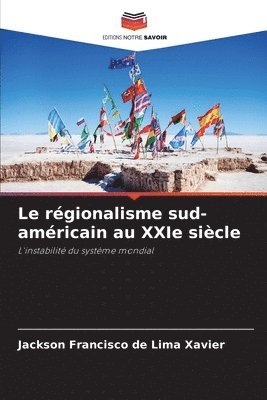 bokomslag Le rgionalisme sud-amricain au XXIe sicle