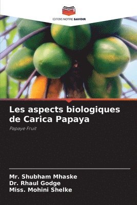 bokomslag Les aspects biologiques de Carica Papaya