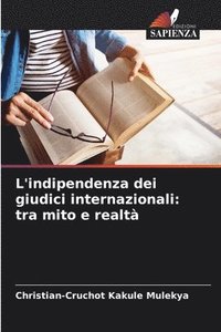 bokomslag L'indipendenza dei giudici internazionali
