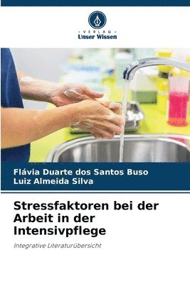 bokomslag Stressfaktoren bei der Arbeit in der Intensivpflege