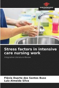 bokomslag Stress factors in intensive care nursing work