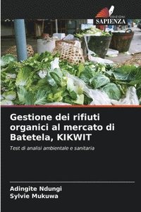 bokomslag Gestione dei rifiuti organici al mercato di Batetela, KIKWIT