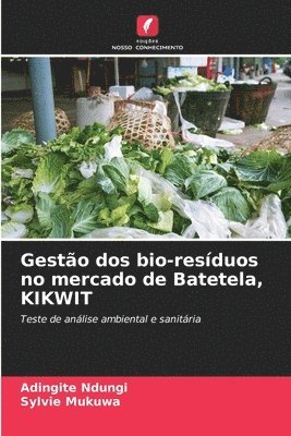 bokomslag Gesto dos bio-resduos no mercado de Batetela, KIKWIT