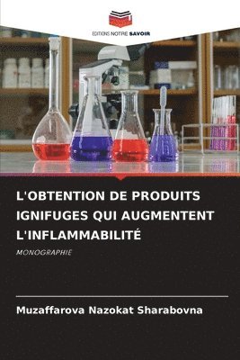 L'Obtention de Produits Ignifuges Qui Augmentent l'Inflammabilit 1