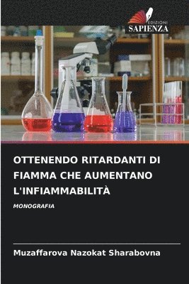 bokomslag Ottenendo Ritardanti Di Fiamma Che Aumentano l'Infiammabilit