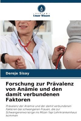 bokomslag Forschung zur Prvalenz von Anmie und den damit verbundenen Faktoren