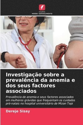 bokomslag Investigao sobre a prevalncia da anemia e dos seus factores associados