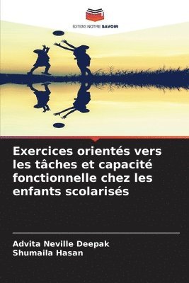 Exercices orients vers les tches et capacit fonctionnelle chez les enfants scolariss 1