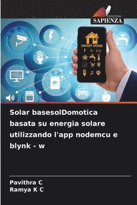 Solar basesolDomotica basata su energia solare utilizzando l'app nodemcu e blynk - w 1