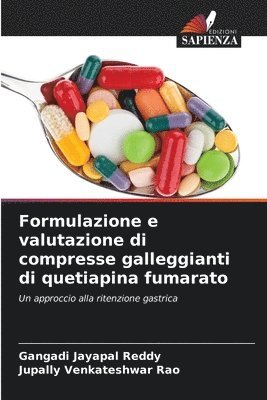 bokomslag Formulazione e valutazione di compresse galleggianti di quetiapina fumarato