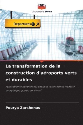 bokomslag La transformation de la construction d'aroports verts et durables