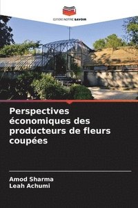 bokomslag Perspectives conomiques des producteurs de fleurs coupes