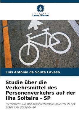 bokomslag Studie ber die Verkehrsmittel des Personenverkehrs auf der Ilha Solteira - SP