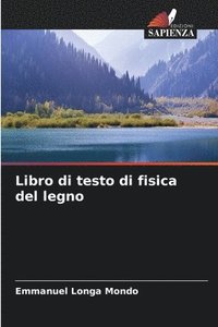 bokomslag Libro di testo di fisica del legno