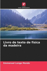 bokomslag Livro de texto de fsica da madeira