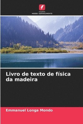 bokomslag Livro de texto de fsica da madeira