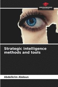bokomslag Strategic intelligence methods and tools