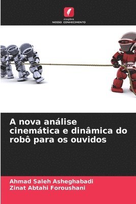 A nova anlise cinemtica e dinmica do rob para os ouvidos 1