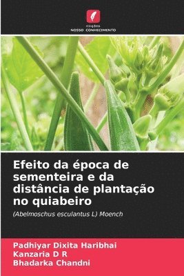 bokomslag Efeito da poca de sementeira e da distncia de plantao no quiabeiro