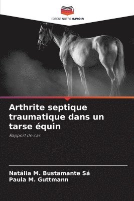 Arthrite septique traumatique dans un tarse quin 1