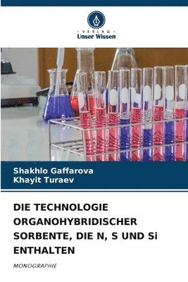 bokomslag DIE TECHNOLOGIE ORGANOHYBRIDISCHER SORBENTE, DIE N, S UND Si ENTHALTEN