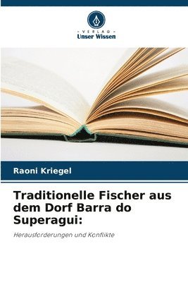 Traditionelle Fischer aus dem Dorf Barra do Superagui 1