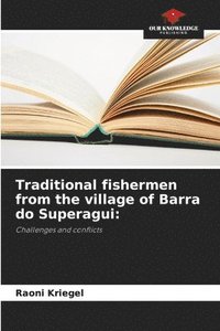 bokomslag Traditional fishermen from the village of Barra do Superagui