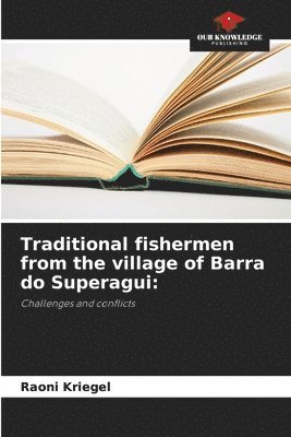 Traditional fishermen from the village of Barra do Superagui 1