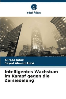 Intelligentes Wachstum im Kampf gegen die Zersiedelung 1