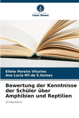 bokomslag Bewertung der Kenntnisse der Schler ber Amphibien und Reptilien