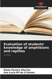 bokomslag Evaluation of students' knowledge of amphibians and reptiles