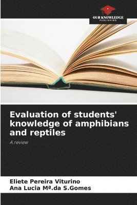 Evaluation of students' knowledge of amphibians and reptiles 1