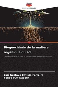 bokomslag Biogochimie de la matire organique du sol