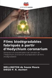 bokomslag Films biodgradables fabriqus  partir d'Hedychium coronarium