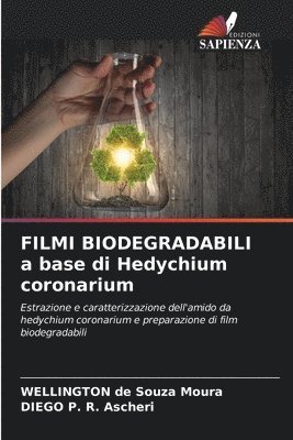 FILMI BIODEGRADABILI a base di Hedychium coronarium 1