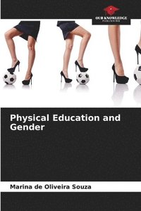 bokomslag Physical Education and Gender