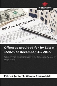 bokomslag Offences provided for by Law n 15/025 of December 31, 2015