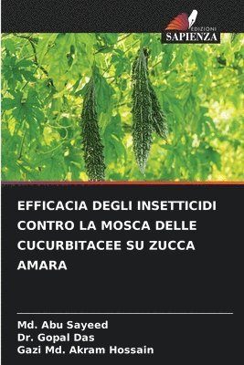 bokomslag Efficacia Degli Insetticidi Contro La Mosca Delle Cucurbitacee Su Zucca Amara