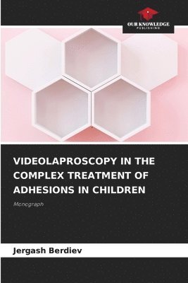 Videolaproscopy in the Complex Treatment of Adhesions in Children 1