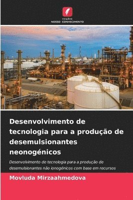 Desenvolvimento de tecnologia para a produo de desemulsionantes neonognicos 1