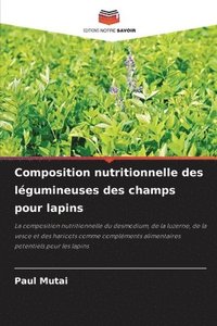 bokomslag Composition nutritionnelle des lgumineuses des champs pour lapins