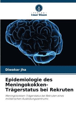 Epidemiologie des Meningokokken-Trgerstatus bei Rekruten 1