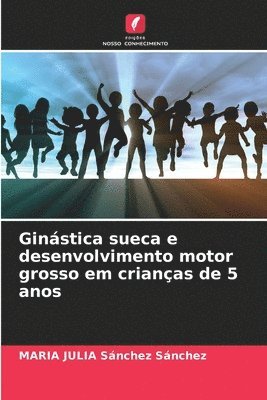 bokomslag Ginstica sueca e desenvolvimento motor grosso em crianas de 5 anos