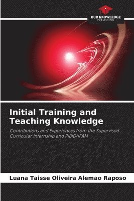 Initial Training and Teaching Knowledge 1