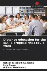 bokomslag Distance education for the EJA, a proposal that could work