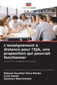 bokomslag L'enseignement  distance pour l'EJA, une proposition qui pourrait fonctionner